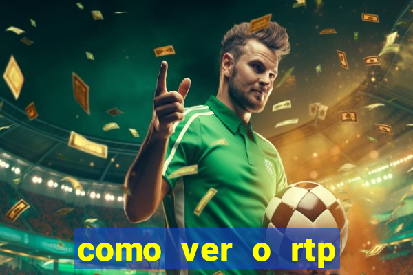 como ver o rtp dos slots